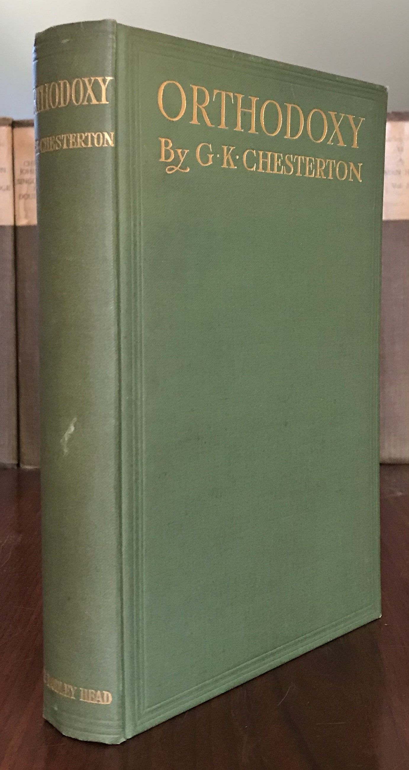Orthodoxy Chesterton, Gilbert K. [G. K.] [Near Fine] [Hardcover]