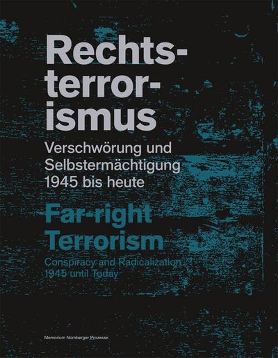 Rechtsterrorismus / Far-right terrorism - Imanuel Baumann