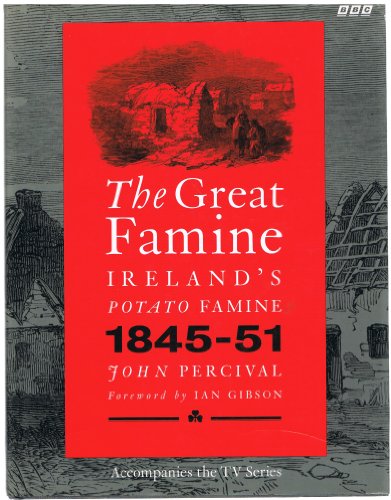 The Great Famine - Percival, John (Ian Gibson, Foreword)