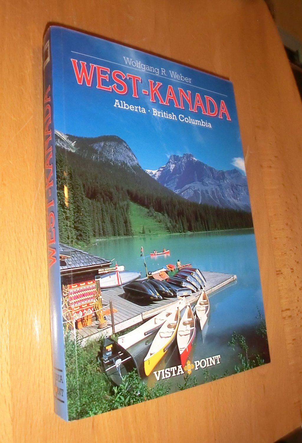 West- Kanada - Weber, Wolfgang R.