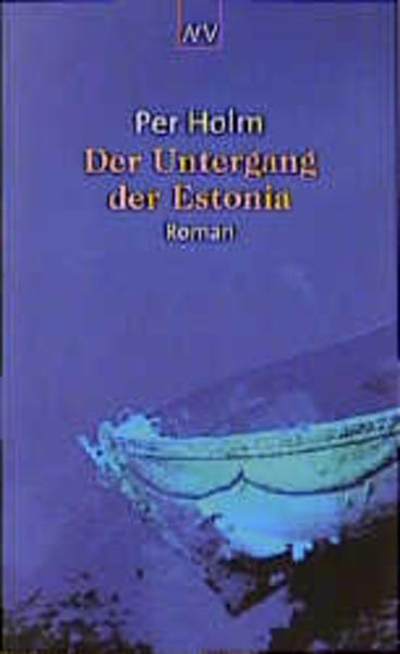 Der Untergang der Estonia - Holm, Per
