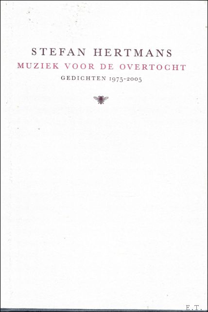 Muziek voor de overtocht gedichten 1975-2005 - Stefan Hertmans