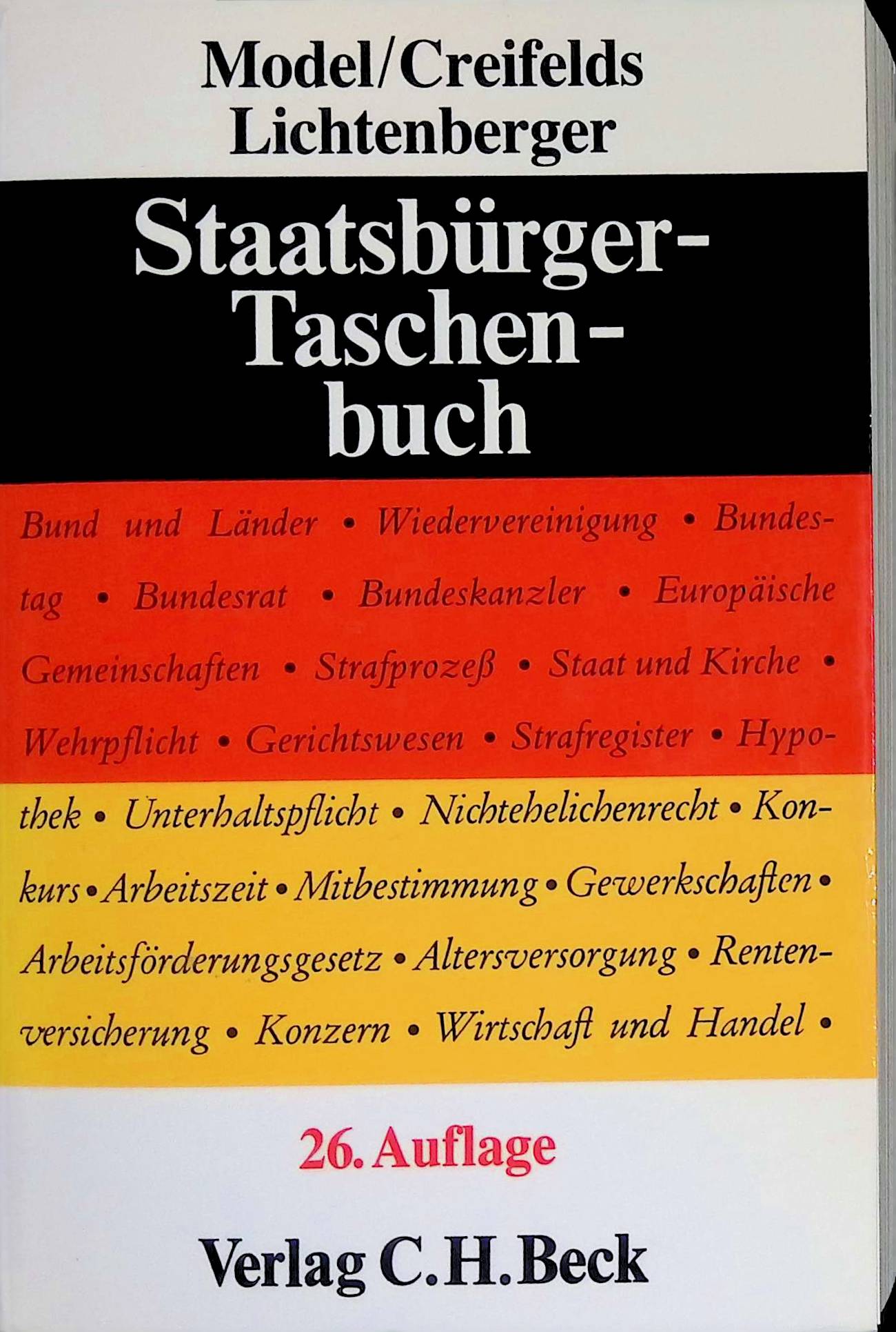 Staatsbürger-Taschenbuch : alles Wissenswerte über Staat, Verwaltung, Recht und Wirtschaft. - Model, Otto, Carl Creifelds und Gustav Lichtenberger
