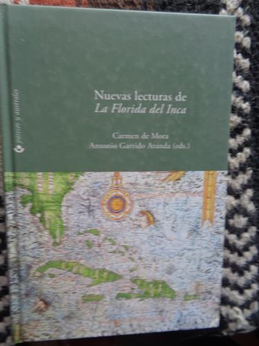 Nuevas lecturas de la Florida del Inca - MORA, CARMEN DE / GARRIDO ARANDA, ANTONIO