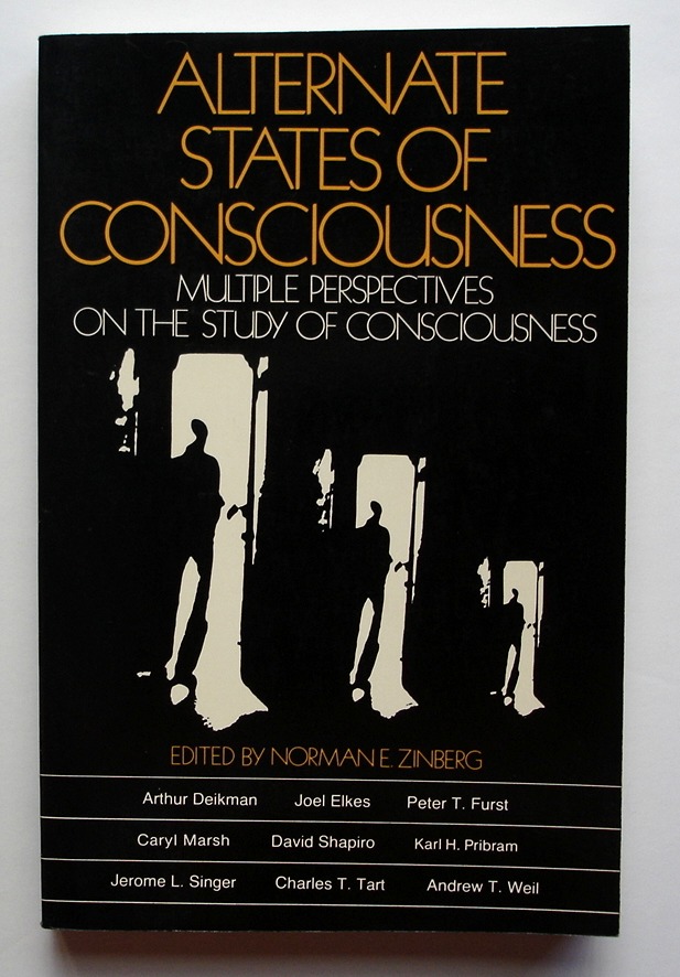 Alternate States of Consciousness: Multiple Perspectives on the Study of Consciousness - Zinberg, Norman
