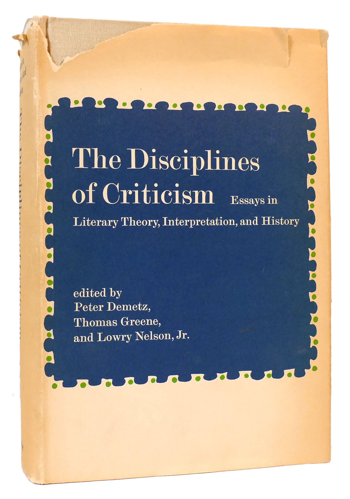 THE DISCIPLINES OF CRITICISM Essays in Literary Theory, Interpretation, and History - Demetz, Peter; Greene, Thomas; Nelson, Lowry