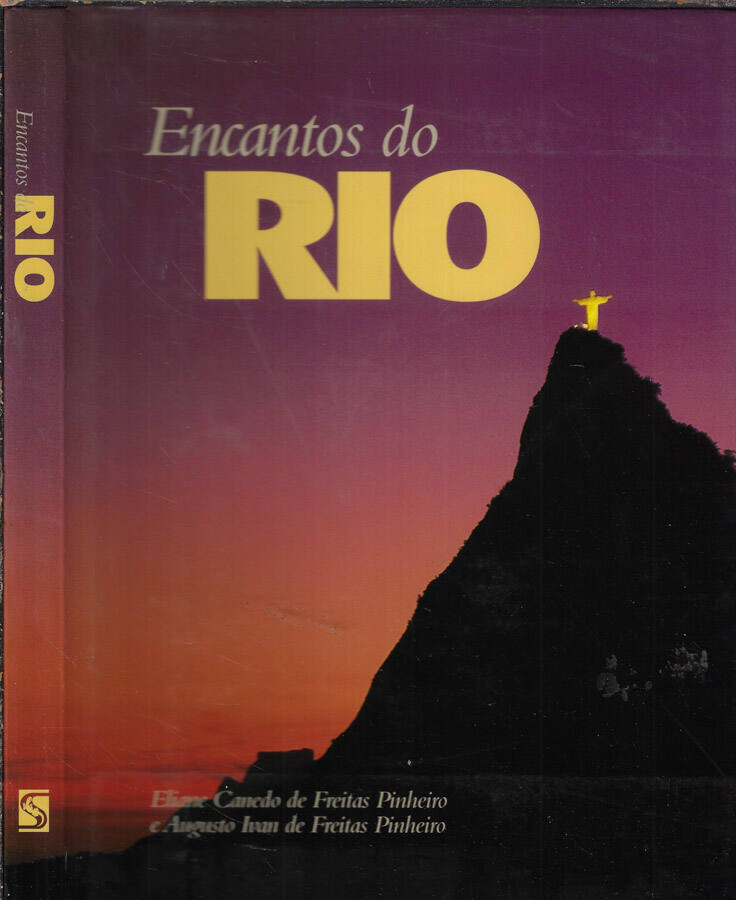 Encantos do Rio - Eliane Canedo de Freitas Pinheiro- Augusto Ivan de Feitas Pinheiro