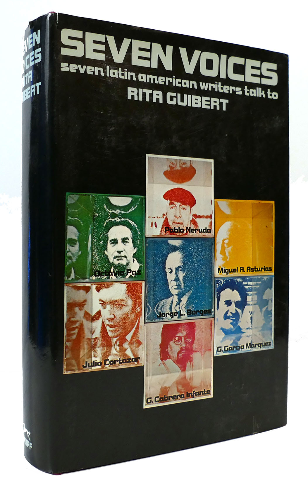 SEVEN VOICES Seven Latin American Writers Talk to Rita Guibert - Rita Guibert