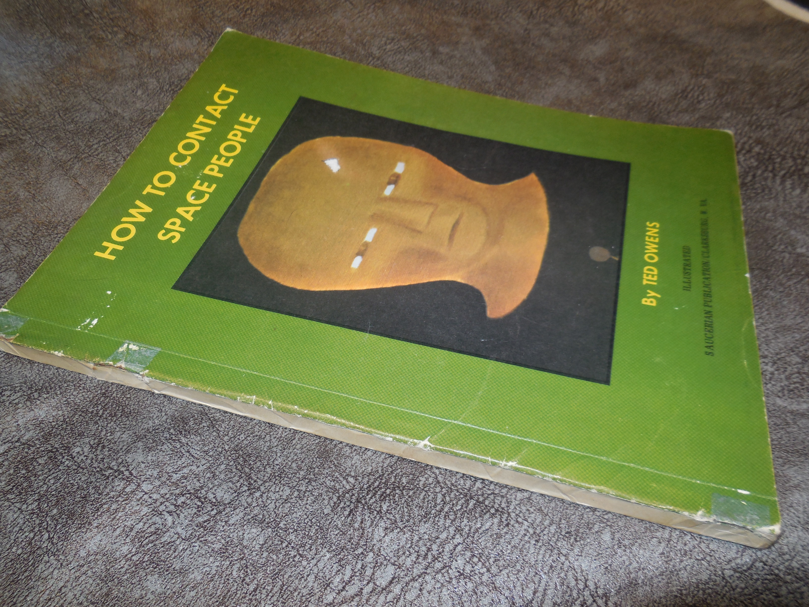 How To Contact Space People by Owens, Ted: Fair Softcover (1969) First ...