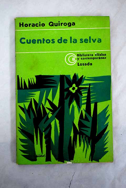 Cuentos de la selva para los niños - Quiroga, Horacio