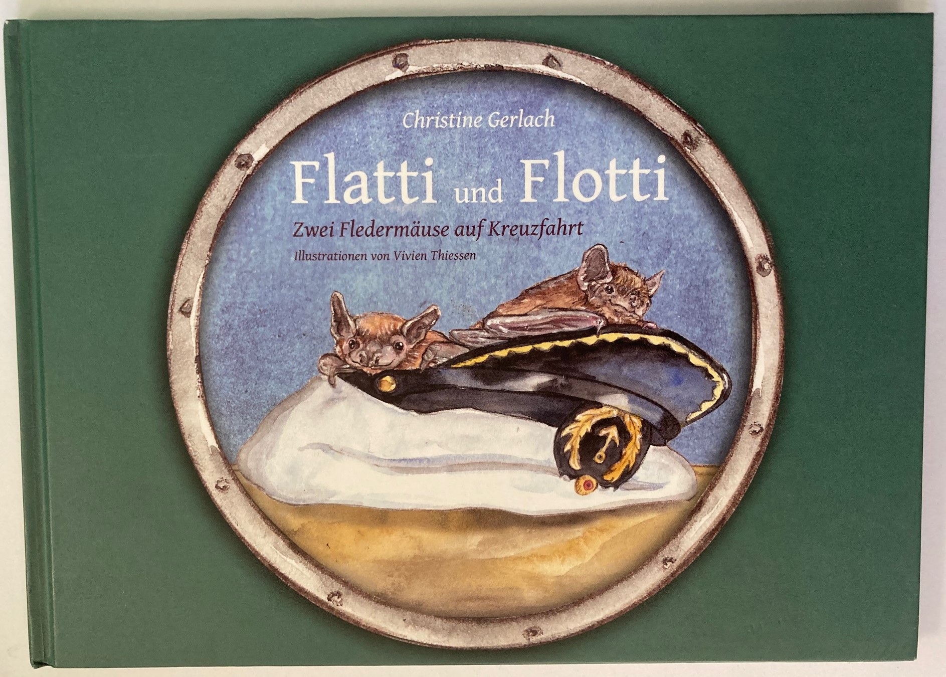 Flatti und Flotti - Zwei Fledermäuse auf Kreuzfahrt - Gerlach, Christine/Thiessen, Vivien