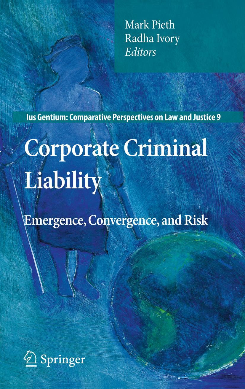 Corporate Criminal Liability - Pieth, Mark|Ivory, Radha