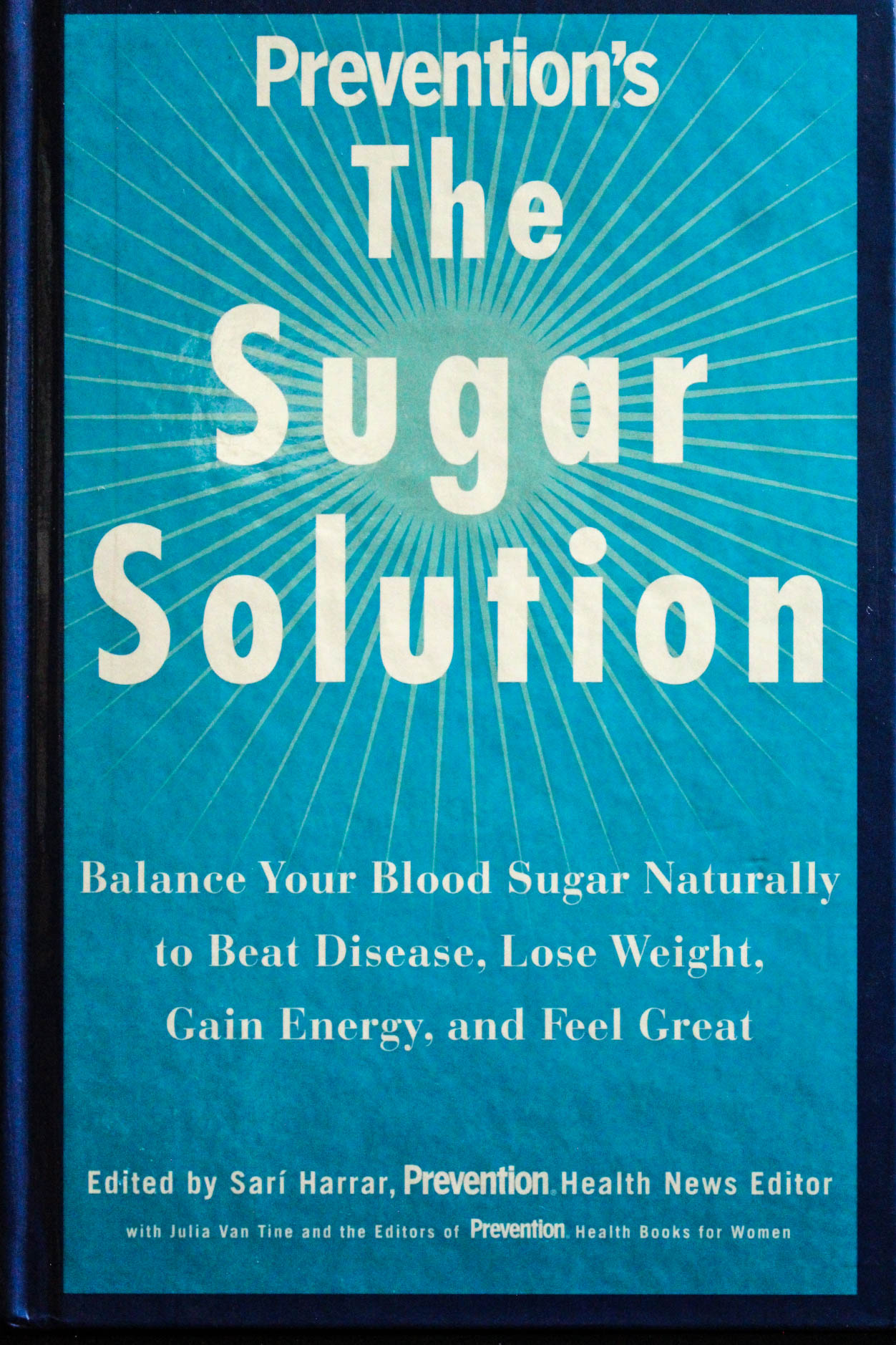 Prevention s The Sugar Solution Balance Your Blood Sugar Naturally To how-to-hack-your-blood-sugar-on-the-healthier-together-podcast