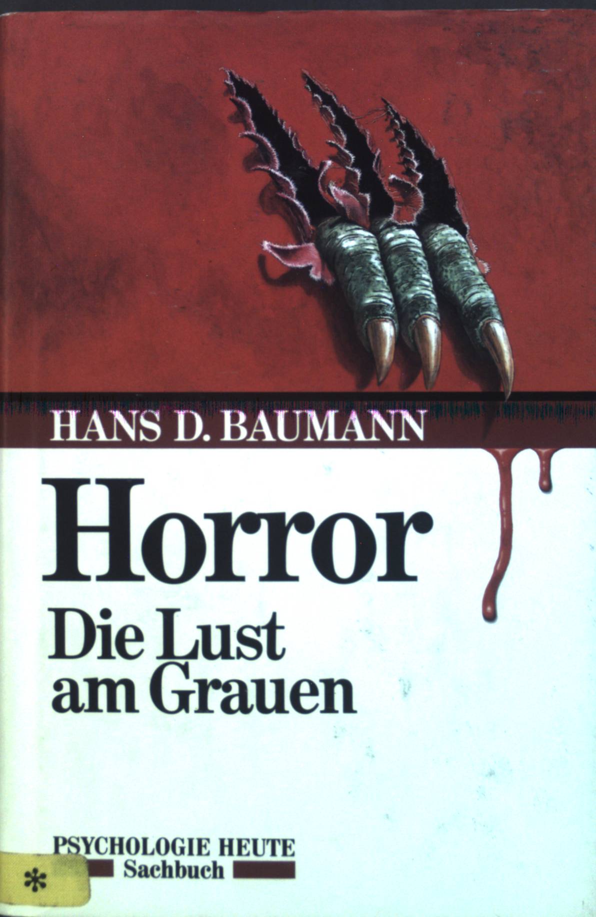 Horror : Die Lust am Grauen. - Baumann, Hans D.