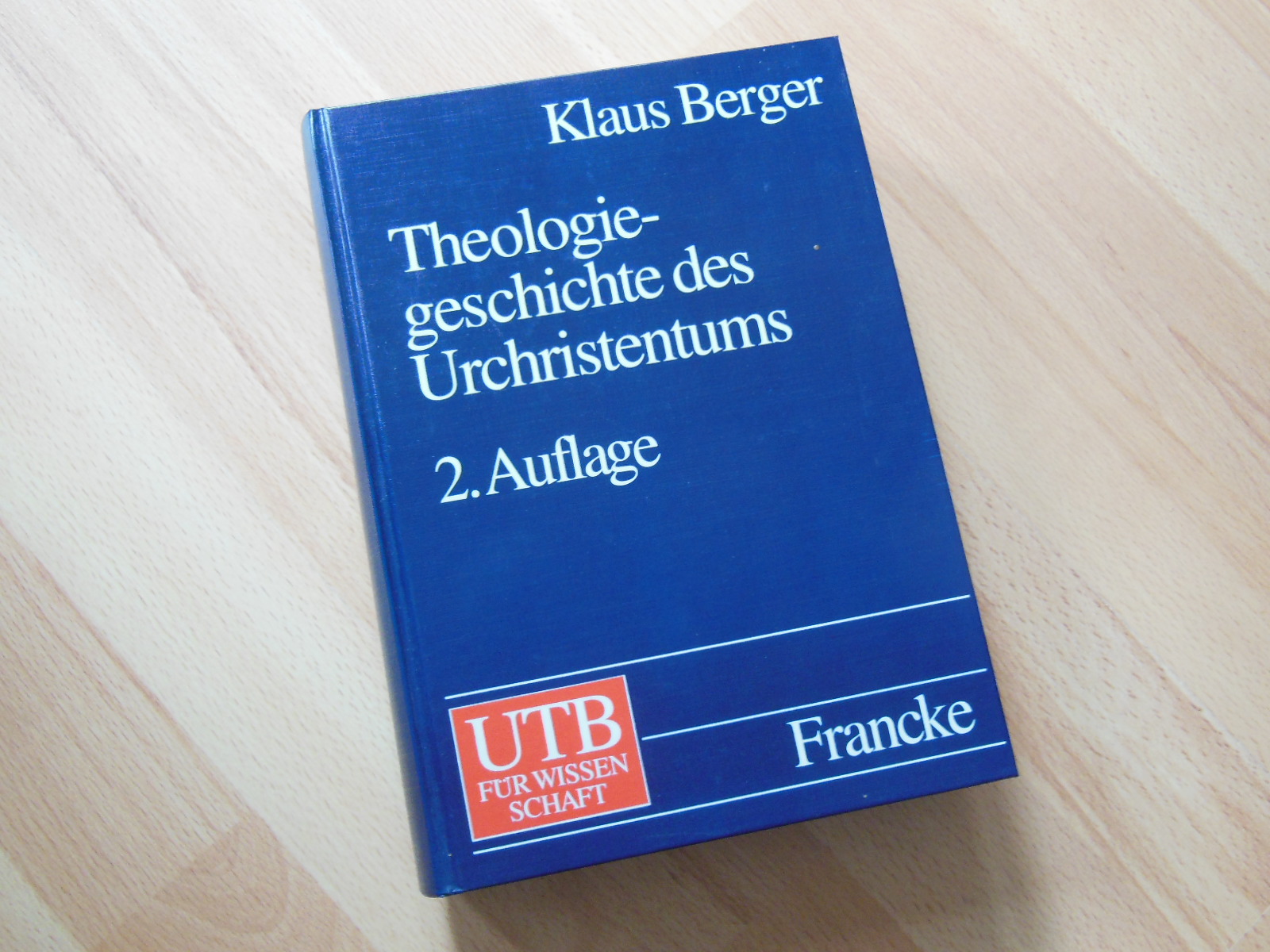 Theologiegeschichte des Urchristentums. Theologie des Neuen Testaments. - Neues Testament. - Berger, Klaus