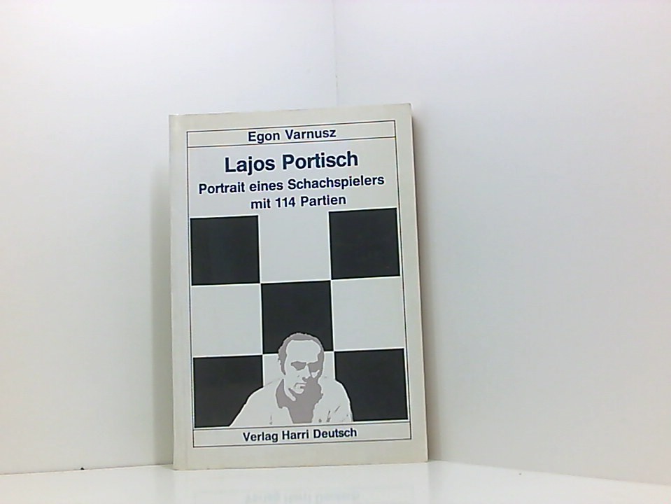 Lajos Portisch, Portrait eines Schachspielers mit 114 Partien - Varnusz, Egon