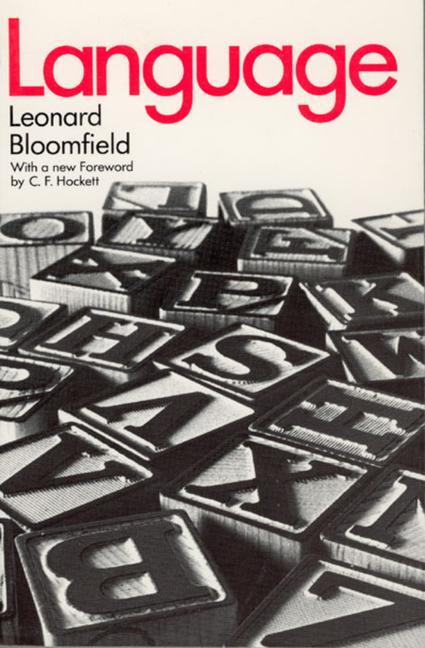 Bloomfield, L: Language - Bloomfield, Leonard