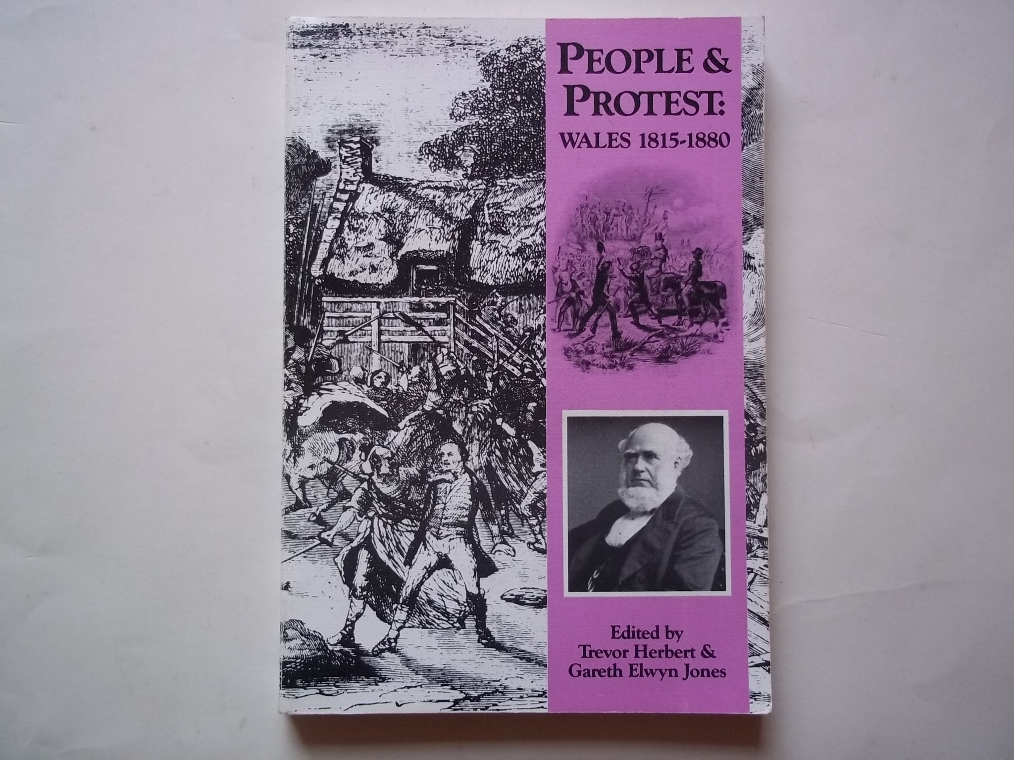 People & Protest. Wales 1815-1880 - Herbert. Trevor & Jones. Gareth Elwyn
