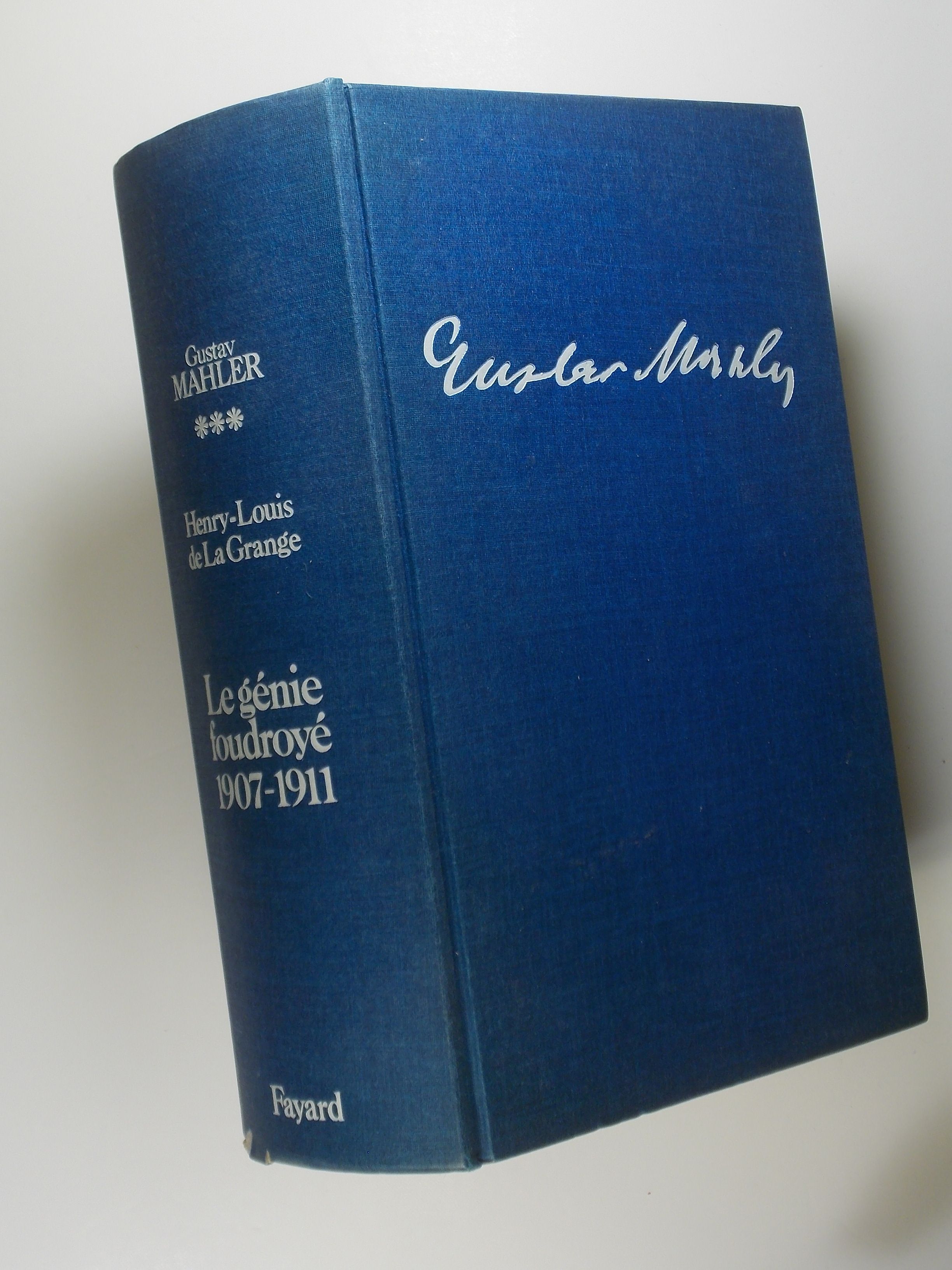 Gustav Mahler, Chronique d'une vie III (Tome 3): Le genie foudroye (1907-1911) - La Grange, Henry-Louis de