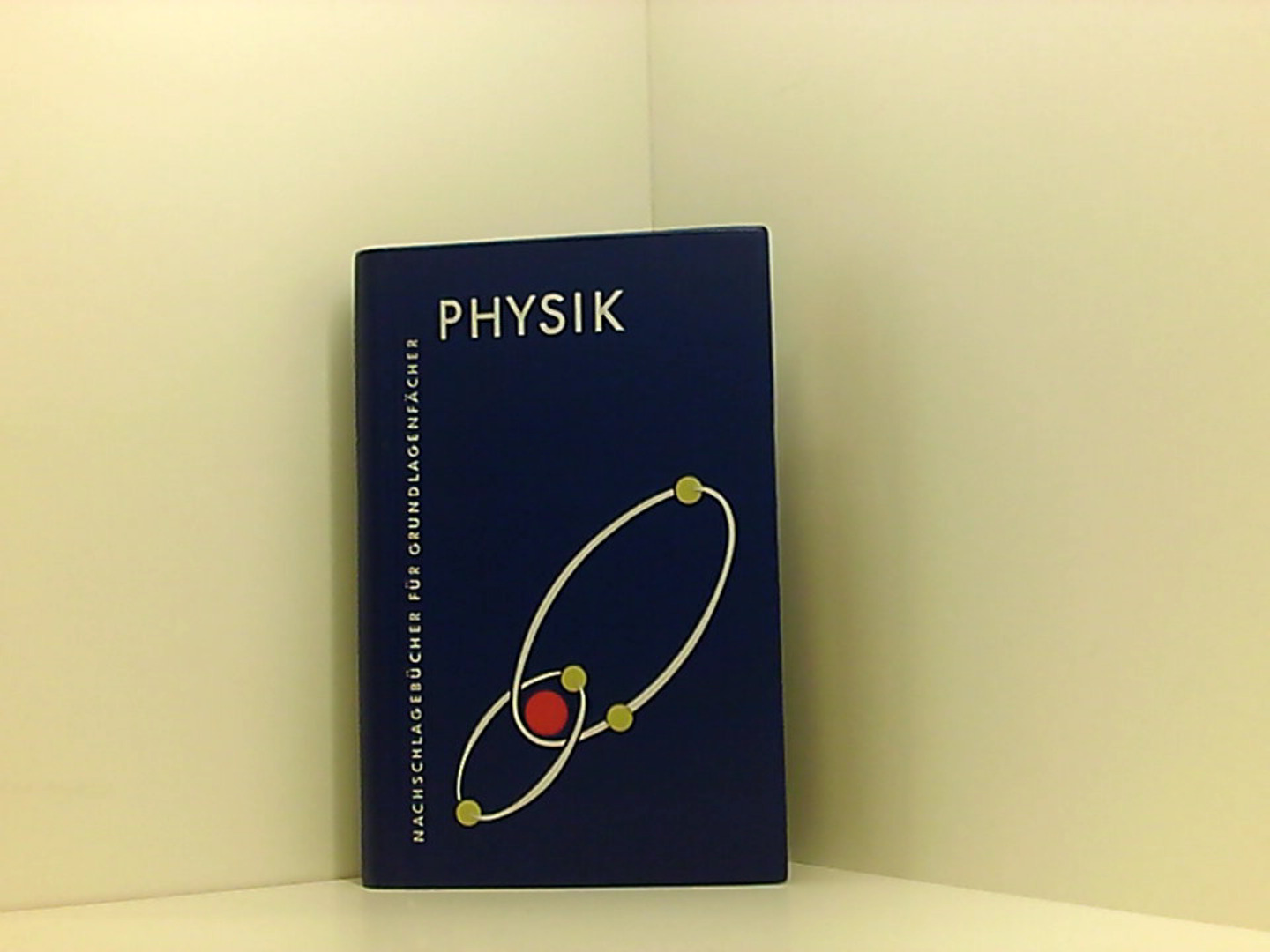 Nachschlagebücher für Grundlagenfächer - Physik - Kuchling, Horst