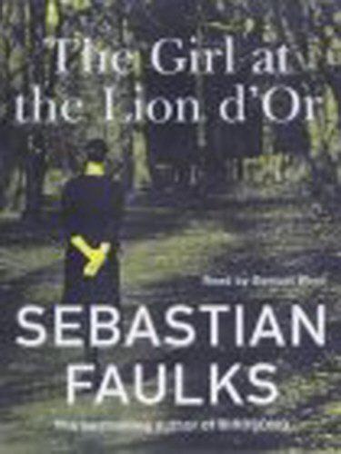 Girl At The Lion d'Or - Faulks, Sebastian