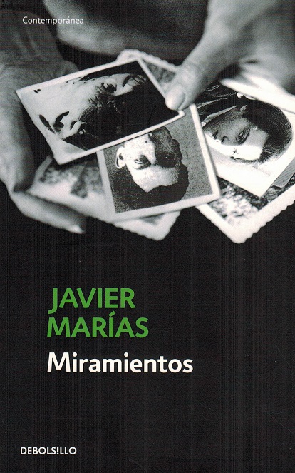 Miramientos. Prólogo de Elide Pittarello. - Marías, Javier [Madrid, 1951-2022]