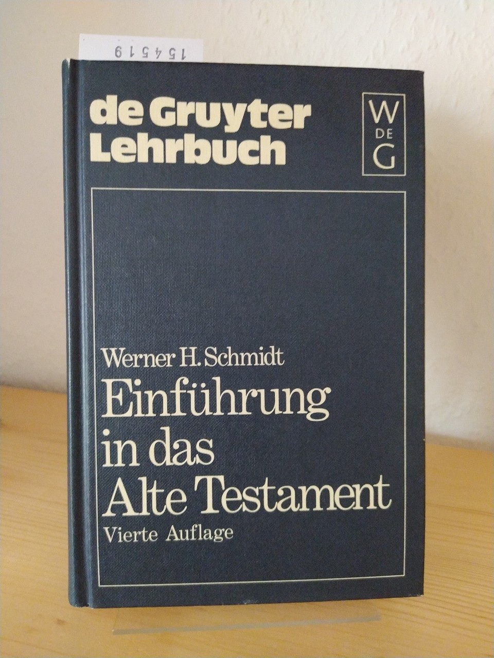 Einführung in das Alte Testament. [Von Werner H. Schmidt]. - Schmidt, Werner H.