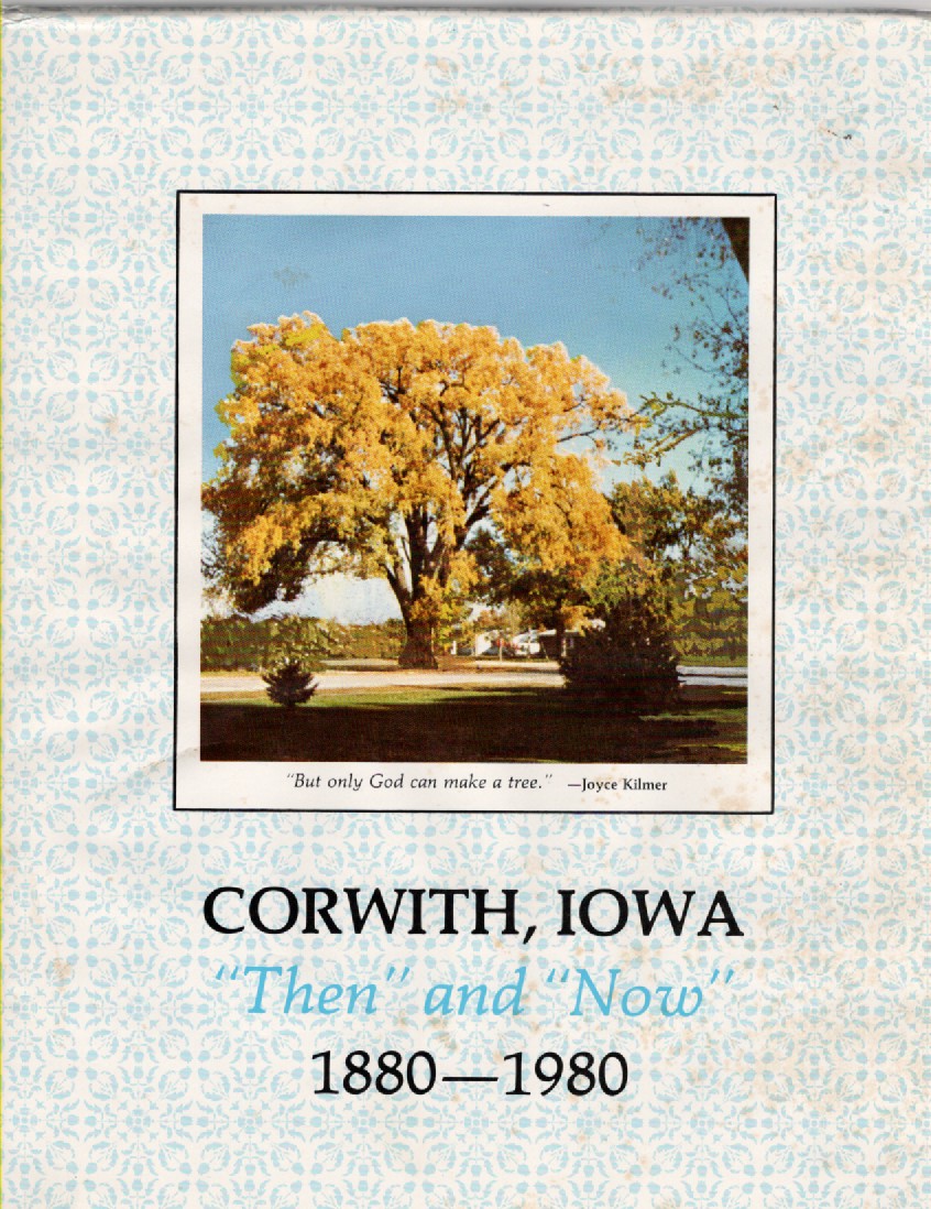 Corwith, Iowa Then and Now 18801980 by Centennial Book Committee Very