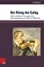 Der Klang Des Gulag: Musik Und Musiker in Den Sowjetischen Zwangsarbeitslagern Der 1920er- Bis 1950er-Jahre (German Edition) Hardcover - Klause, Inna