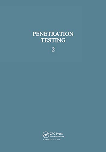 Penetration Testing, Volume 2: Proceedings of the second European symposium on penetration testing, Amsterdam, 24-27 May 1982, 2 volumes