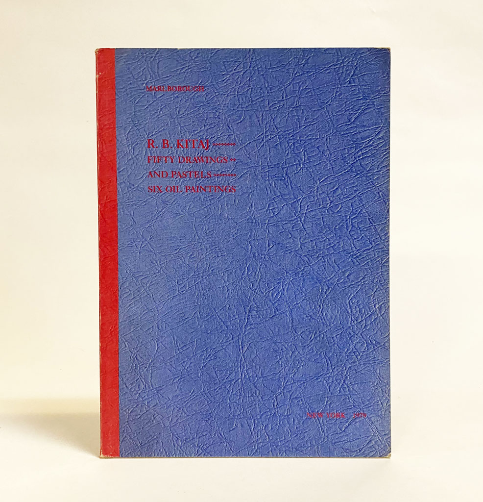 R. B. Kitaj : Fifty Drawings and Pastels, Six Oil Paintings Timothy Hyman [Very Good] [Softcover]