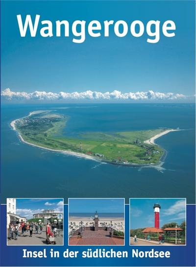 Wangerooge: Deutsch : Insel in der südlichen Nordsee - Johan Crasemann