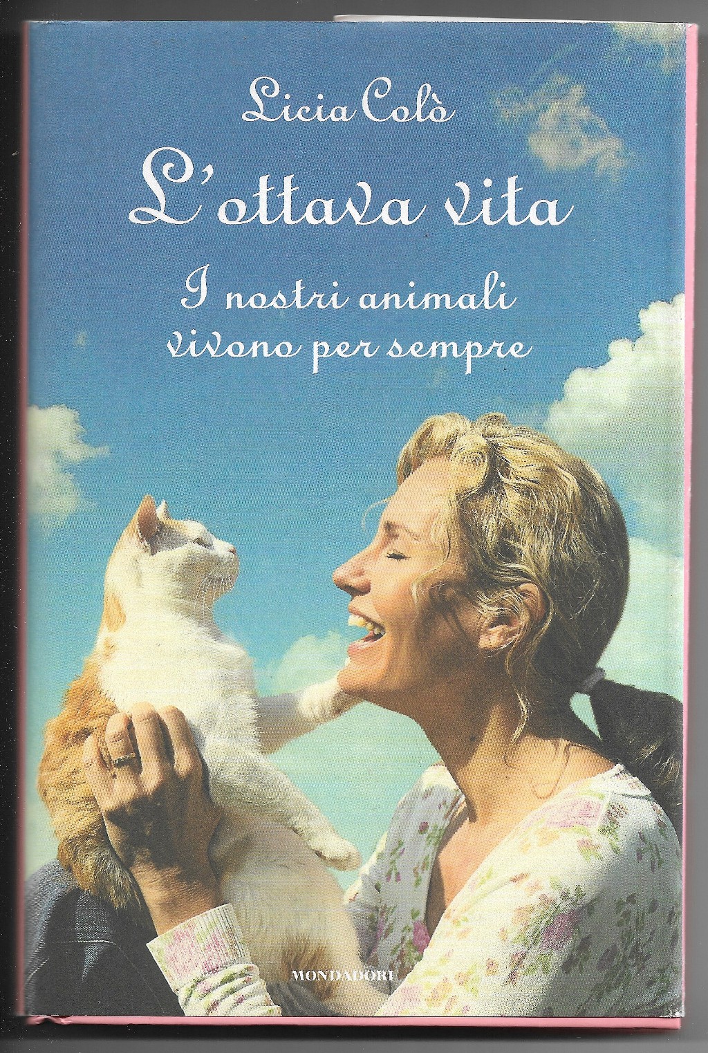 L'ottava vita - I nostri animali vivono per sempre - Colò Licia