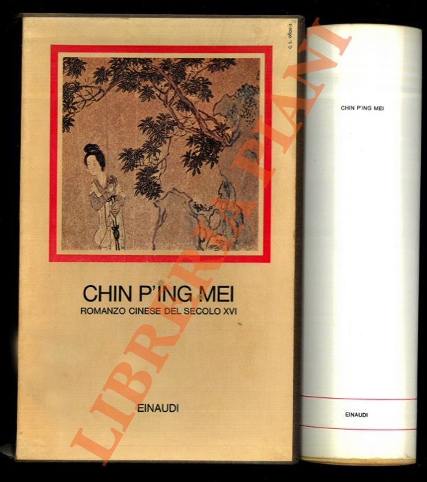 Chin P'ing Mei. Romanzo cinese del secolo XVI. - (JAHIER Piero - STONEMAN RISSLER Maj-Lis) -