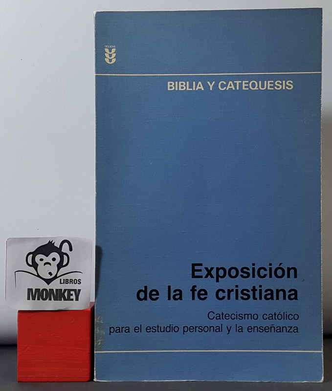 Exposición de la fe cristiana. Catecismo católico para el estudio personal y la enseñanza - Rudolf Becker, Marie-Luise Fisher, Gotthard Fuchs