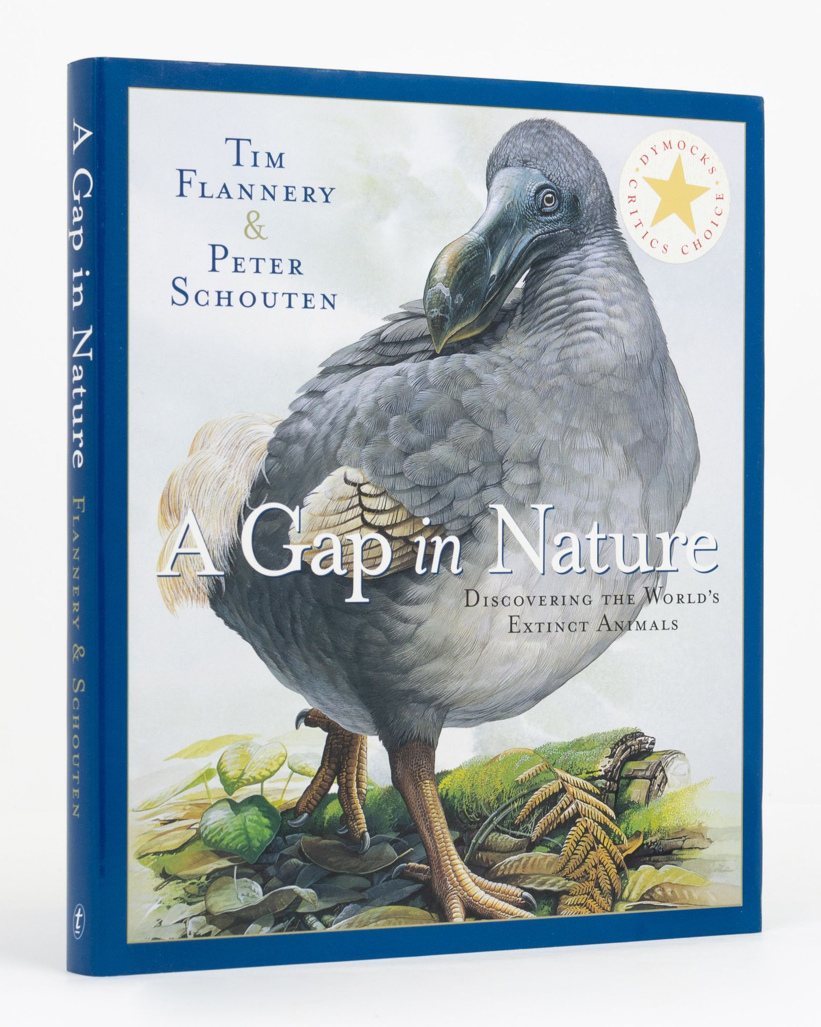 A Gap in Nature. Discovering the World's Extinct Animals - FLANNERY, Tim and Peter SCHOUTEN