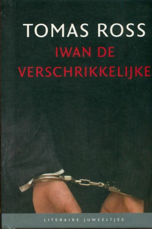 Iwan de verschrikkelijke - Tomas Ross - Tomas Ross