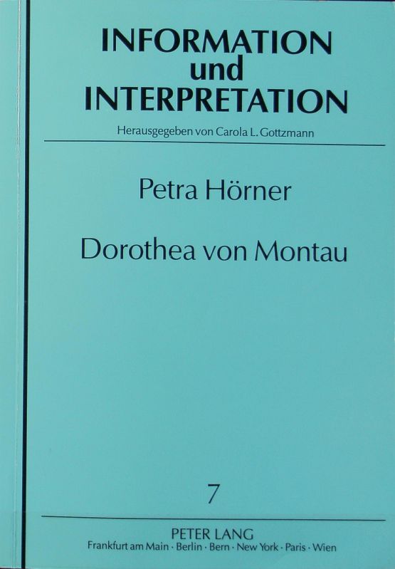 Dorothea von Montau : Überlieferung - Interpretation ; Dorothea und die osteuropäische Mystik. Information und Interpretation ; 7. - Hörner, Petra