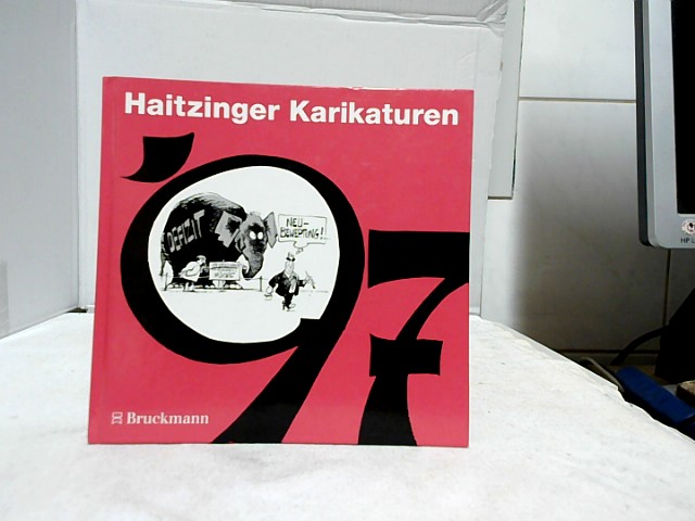 Politische Karikaturen : [eine Auswahl von Veröffentlichungen aus den Jahren 1996 / 97]. - Haitzinger, Horst