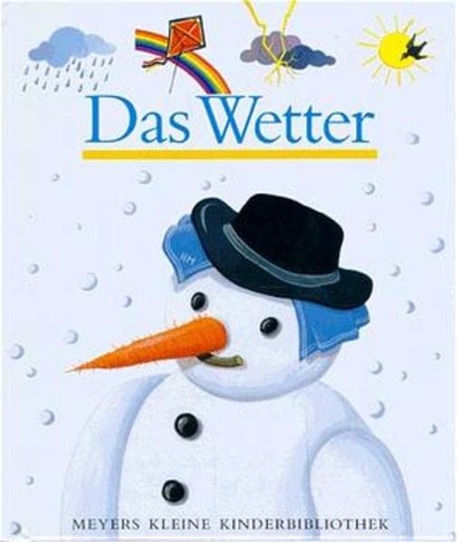 Das Wetter (Meyers kleine Kinderbibliothek)