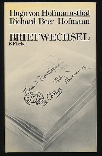 Briefwechsel. Herausgegeben von Eugene Weber. - Hofmannsthal, Hugo von und Richard Beer-Hofmann