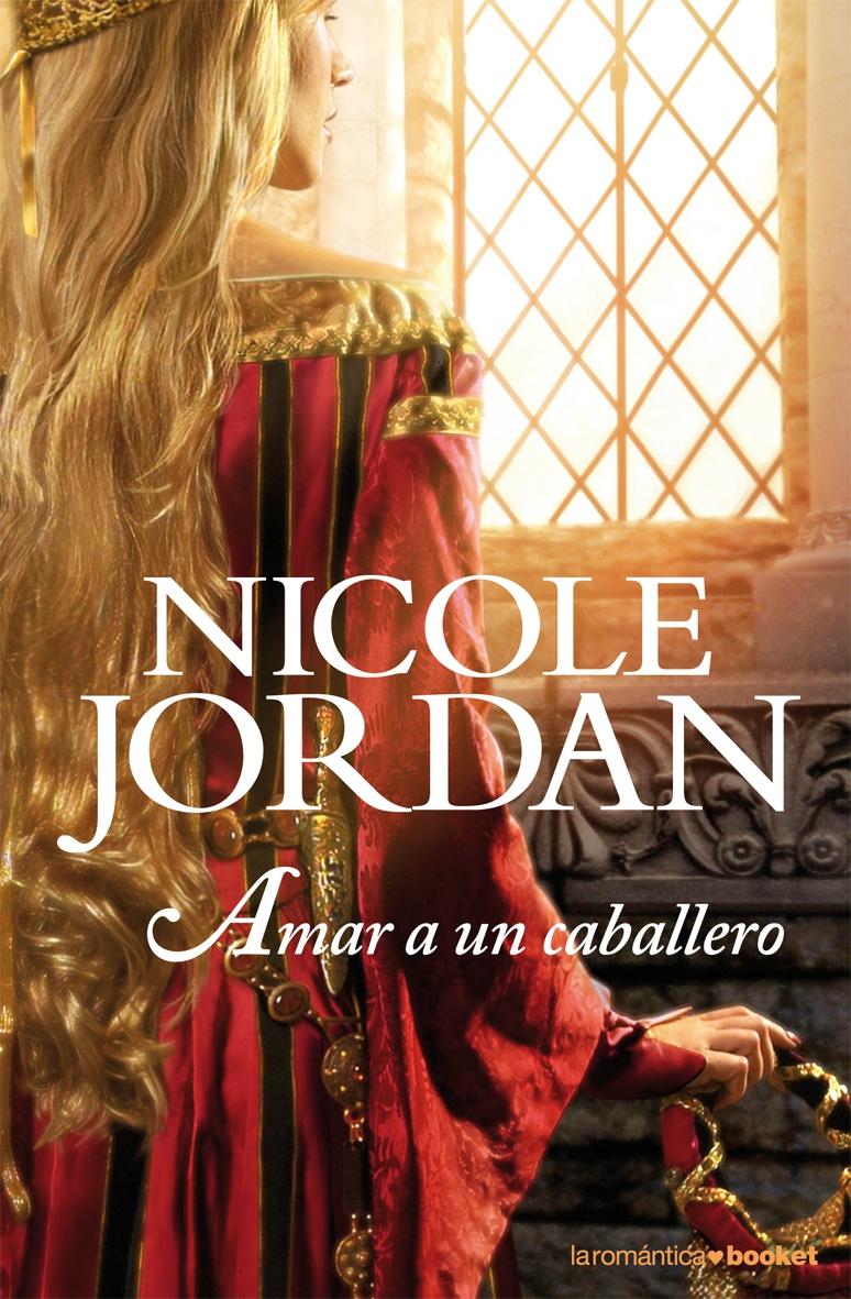 Amar a un caballero. - Jordan, Nicole.