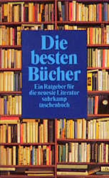 Die besten Bücher: 20 Jahre Empfehlungen der deutschsprachigen Literaturkritik. Die »Bestenliste« des Südwestfunks (suhrkamp taschenbuch) - Lodemann, Jürgen