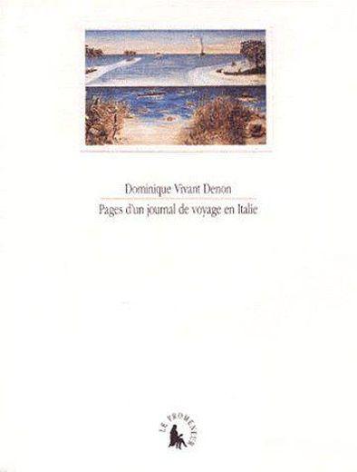 Pages d'un journal de voyage en Italie - Denon, Dominique Vivant