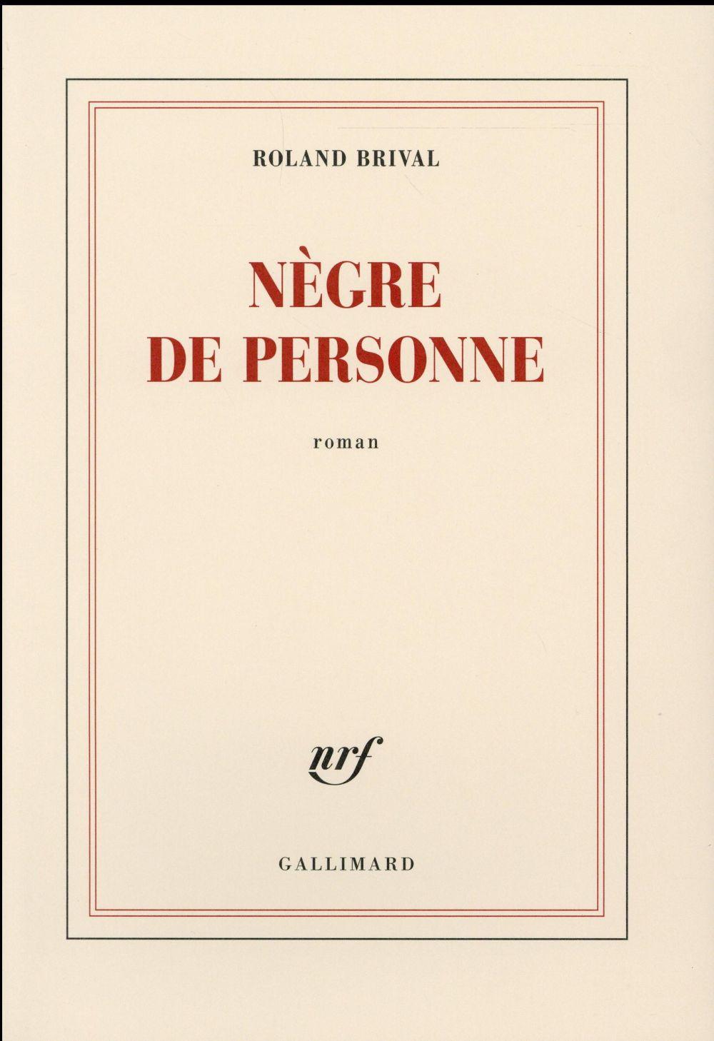 nègre de personne - Brival, Roland