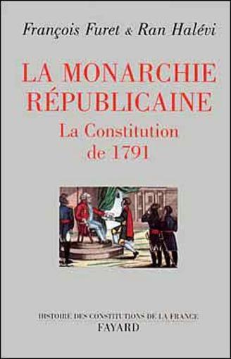 La monarchie républicaine - Furet, François