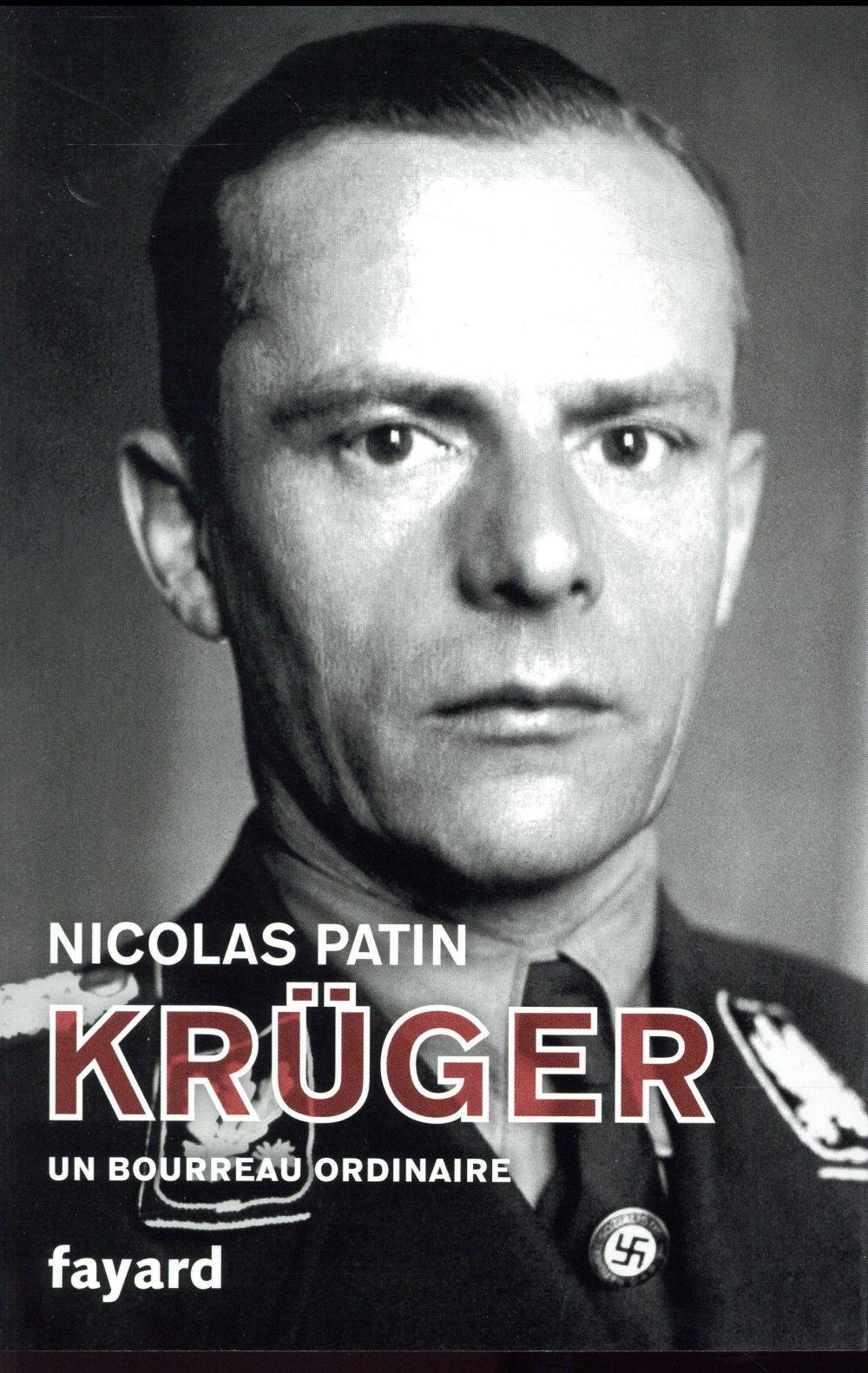 Krüger, un bourreau ordinaire - Patin, Nicolas