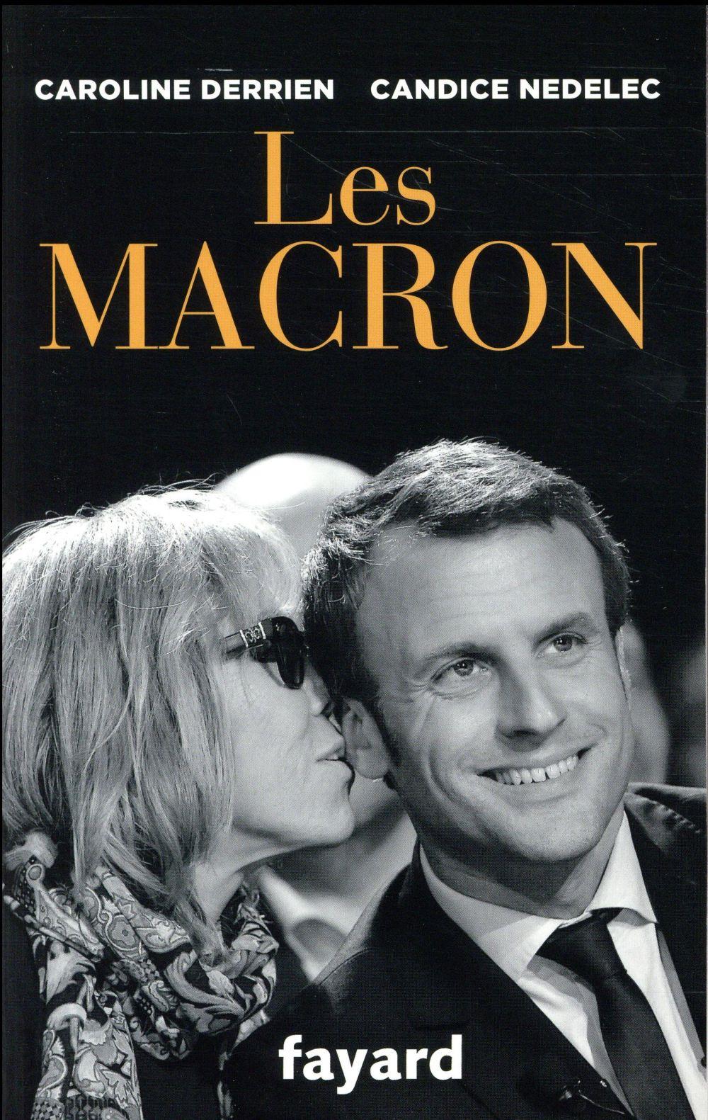 les Macron - Derrien, Caroline ; Nedelec, Candice