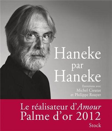 Haneke Par Haneke - Cieutat-M; Rouyer-P