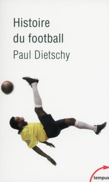 histoire du football - Dietschy, Paul
